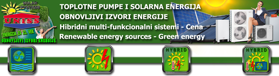 Toplotne pumpe - Solarno grejanje/ Grejanje na toplotnu pumpu,
 proračun,
 cena / Solarno grejanje sanitarne vode,
 grejanje sanitarne vode,
 kuće - Solarna energija za grejanje i struju - Obnovljivi izvori energije - Cena,
 Srbija